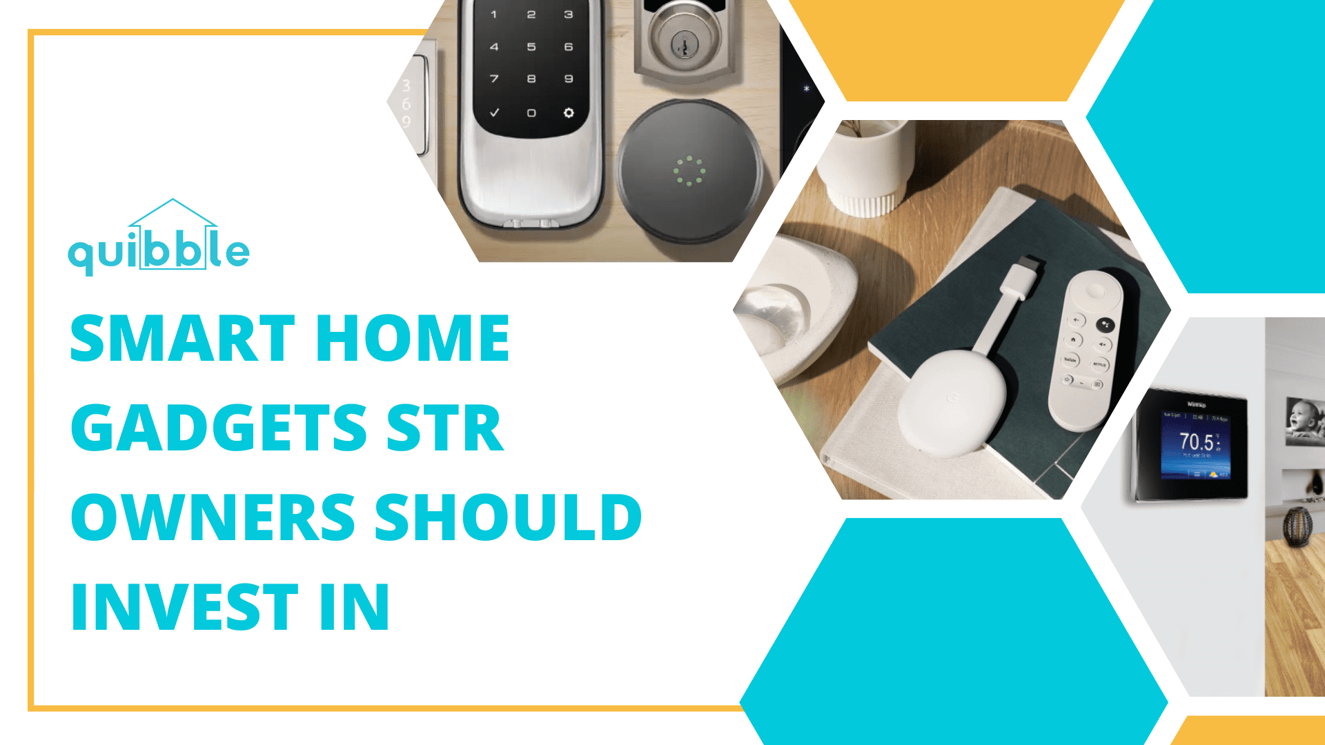 Smart Home Gadgets STR Owners Should Invest In