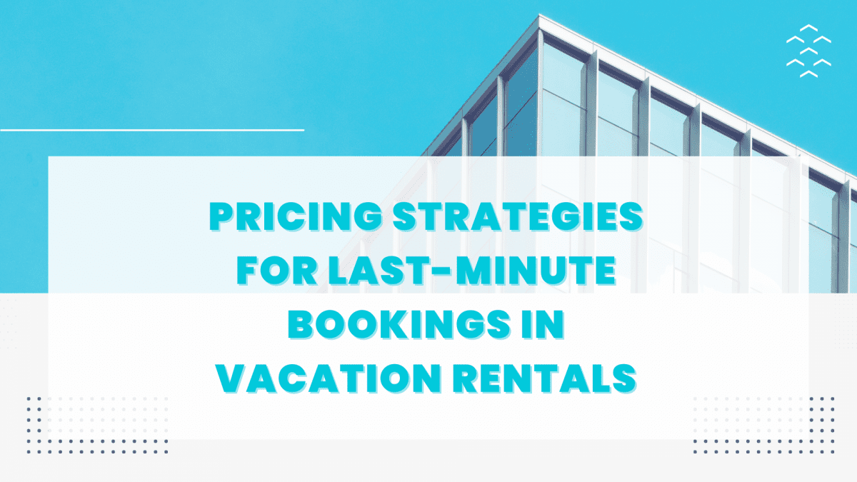 Last-Minute Bookings